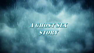 Ghost Sex Story