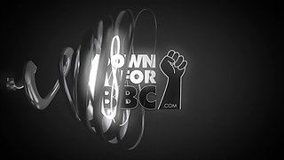 DOWN FOR BBC - Tya Big Booty Babe Loves BBC