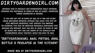 Dirtygardengirl anal fisting, anal bottle & prolapse in the kitchen