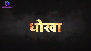 Dhoka 2023 Ep1-3 Besharams Hot Hindi Web Series