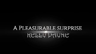 Kelly Payne - A Pleasureable Surprise