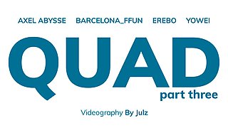 Quad, Part Three