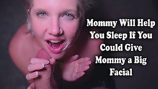 Stepmom Wants You to Cum on Her Face