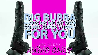 Immense Bubba Makes His Ample Huge Fuck-stick Sound Saucy for You Its My Voice Lowered!!!