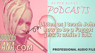 Podcast 16 Listen as I Teach John How to Be a Gay Jerk It While I Talk