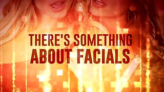 There's Something About Facials / Brazzers