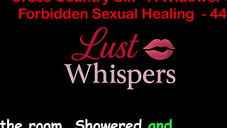 Cross Country Sin a Widower's Taboo Sexual Healing Part 44 - English Audio Sex Story