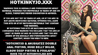 Hotkinkyjo & Anuskatzz double anal fisting, huge belly bulge, elbow deep fisting & prolapse